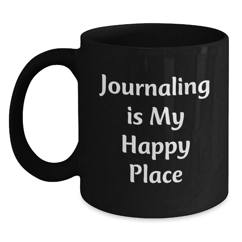 Funny Journaling Gifts from Friends, Inspirational Journaling Is My Happy Place Black Coffee Mug for Graduation Unique Gifts - Main