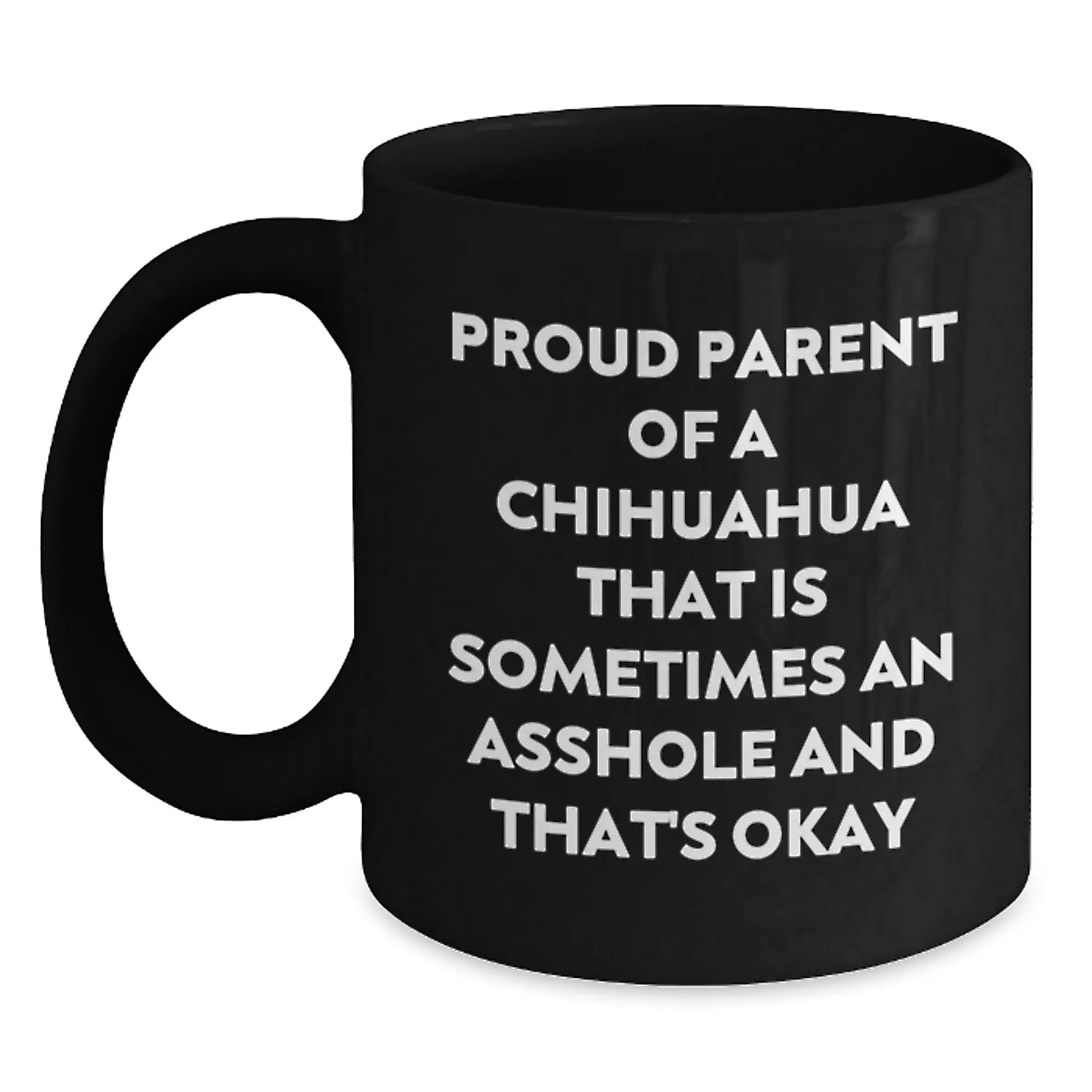 Funny Chihuahua Dog Coffee Lover Gifts from Dad to Chihuahua Dog Parents on Father's Day Unique Black Coffee Mug - Main
