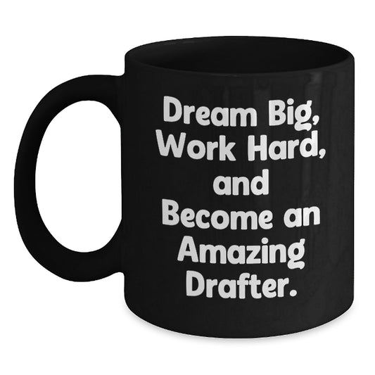 Funny Drafter Gifts for Him, Cute Black Coffee Mug from Friends for Men, Inspirational Mugs for Drafter at Christmas - Main