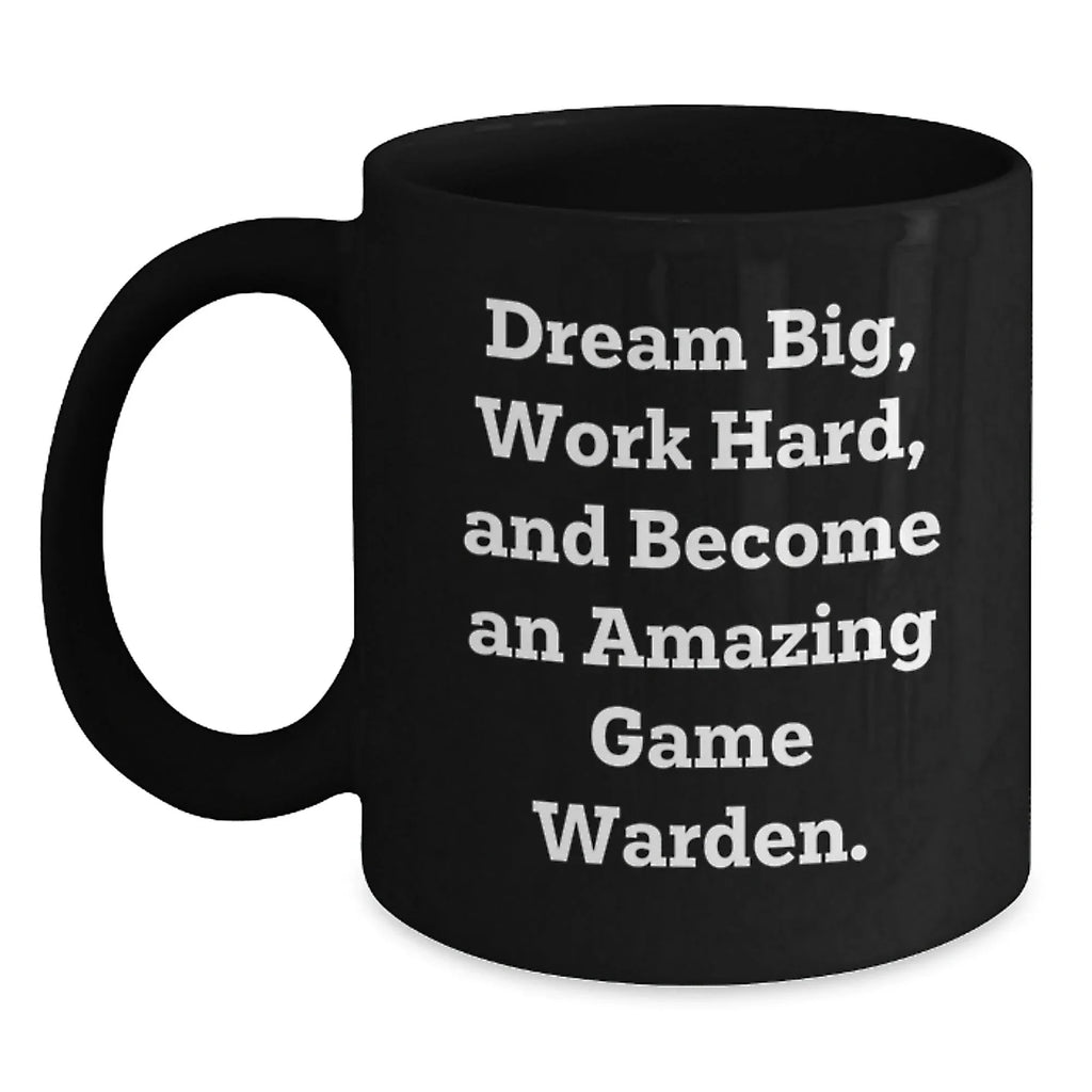 Game Warden Inspirational Gifts, Funny Quote Coffee Mugs for Men, Women, Friends, Coworkers, and Family, Birthday Unique Gifts from Men, Women, Friends, Coworkers, and Family