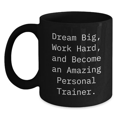 Inspirational Personal Trainer Gifts from Friends - Dream Big Work Hard Black Coffee Mug for Birthday - Main