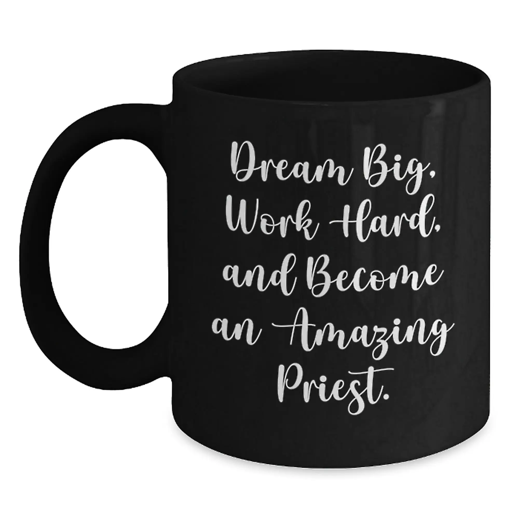 Gifts from Men, Funny Priest Quotes Black Coffee Mug, Birthday Unique Gift for Priest - Main