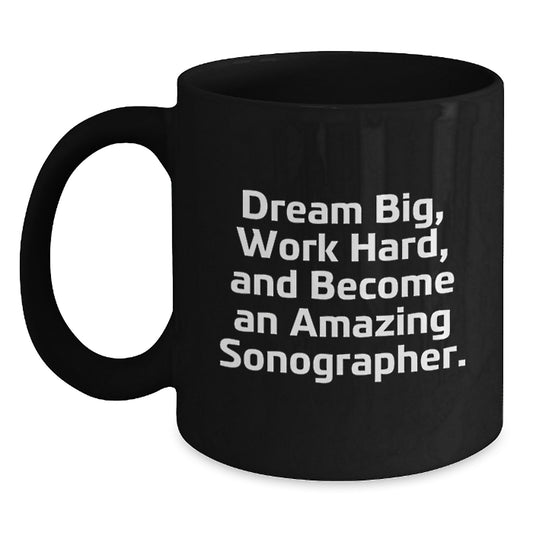 Inspiring Sonographer Gifts from Friends for Him, Funny Black Coffee Mugs for Work Hard, Dream Big on Christmas Unique Gifts - Main