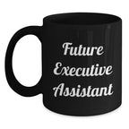 Funny Executive Assistant Gifts for Men from 'Future Executive Assistant' Black Coffee Mug, Christmas Unique Gifts