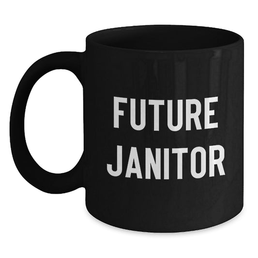 Funny Janitor Gifts from Friends and Family, Inspirational Future Janitor Black Coffee Mug, Christmas Unique Ideas - Main