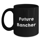 Gifts from Future Rancher Friends for a New Year of Ranching Adventures - Inspirational Funny Black Coffee Mug for Christmas Unique Gifts