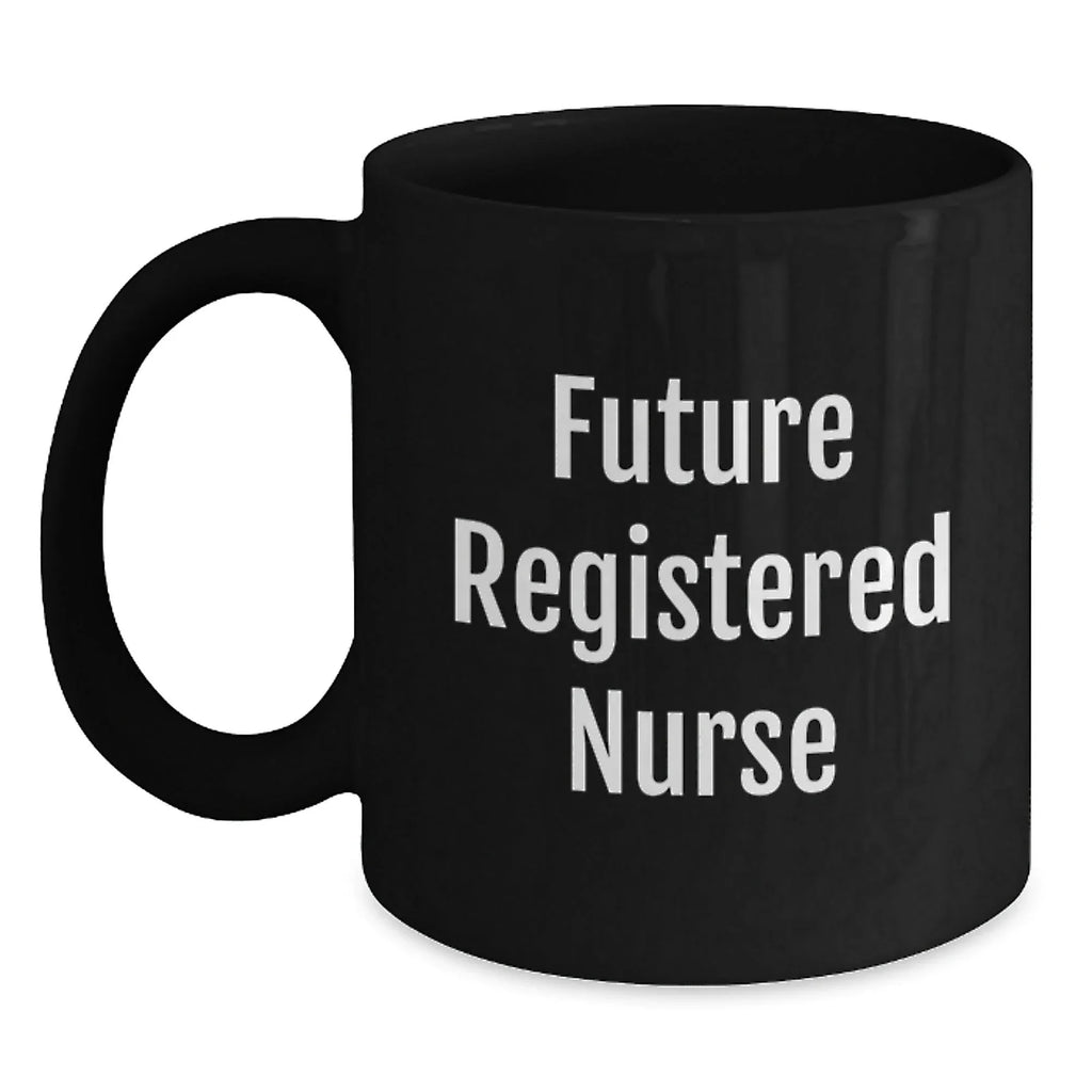 Funny Gifts from Mom to Future Registered Nurse, Unique Black Coffee Mug for Christmas, 'I'm not a morning person, but coffee helps' Quote