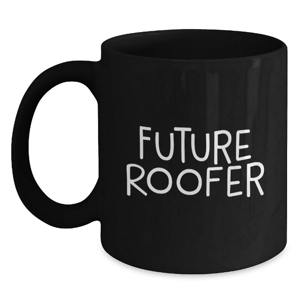 Funny Roofer Gifts for Men - Future Roofer Black Coffee Mugs, Unique Christmas Unique Gifts from Friends to Family
