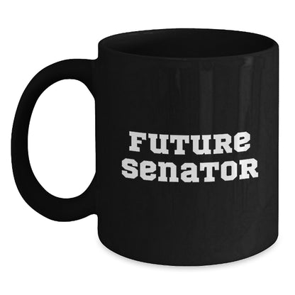 Funny Inspirational Senator Gifts for Men, Women, Friends, and Family - 'Future Senator' Black Coffee Mug - Christmas Unique - Main