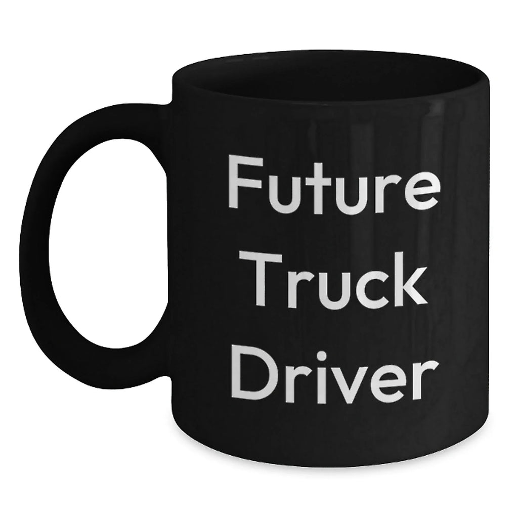 Gifts for Future Truck Drivers, Funny Black Coffee Mugs, Christmas Unique Presents from Friends and Family