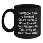 Funny Court Clerk Gifts, Black Coffee Mug, 'Caution: I'm A Retired Court Clerk', Unique Christmas Unique Gifts for Court Clerks, from Friends and Family