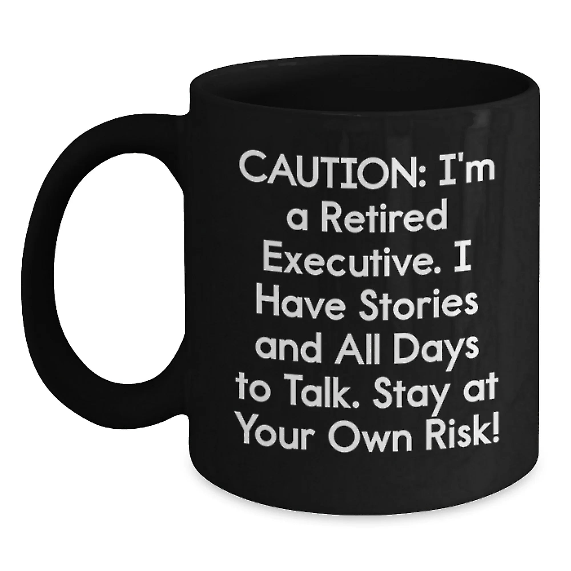 Funny Executive Gifts from Friends for Men, Unique Black Coffee Mug, Caution I'm A Retired Executive