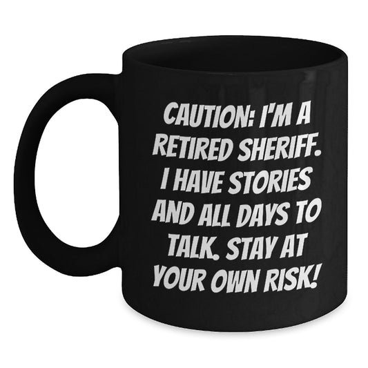 Laugh Out Loud Sheriff Gifts, Funny Coffee Mugs for Christmas Unique Gifts from Friends to Family - Stay At Your Own Risk! - Main