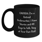 Funny Underwriter Gifts from Men to Underwriters - Christmas Unique Mugs with a Humorous Quote, Black Coffee Mug, 11oz/15oz