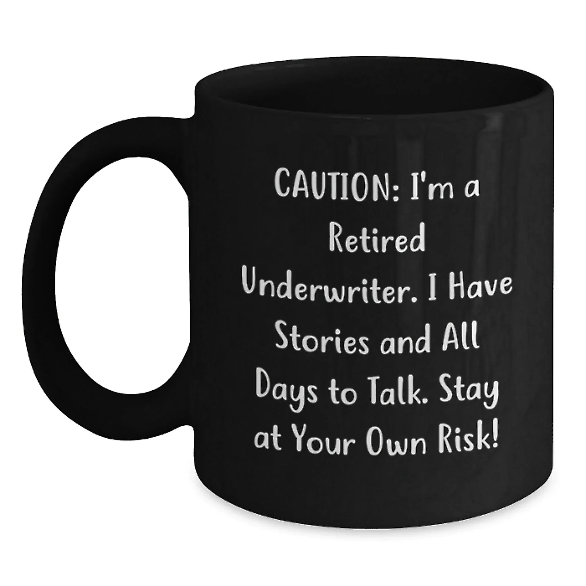 Funny Underwriter Gifts from Men to Underwriters - Christmas Unique Mugs with a Humorous Quote, Black Coffee Mug, 11oz/15oz