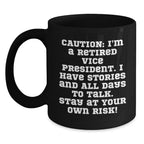 Vice President Humor Gift, 'Caution: I'm A Retired Vice President...' Funny Black Coffee Mug, Gifts from Friends for Graduation
