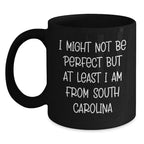 South Carolina Humor Gifts from Friends and Family, Funny Black Coffee Mug, Perfect for Christmas Unique Gifts for South Carolina Men and Women