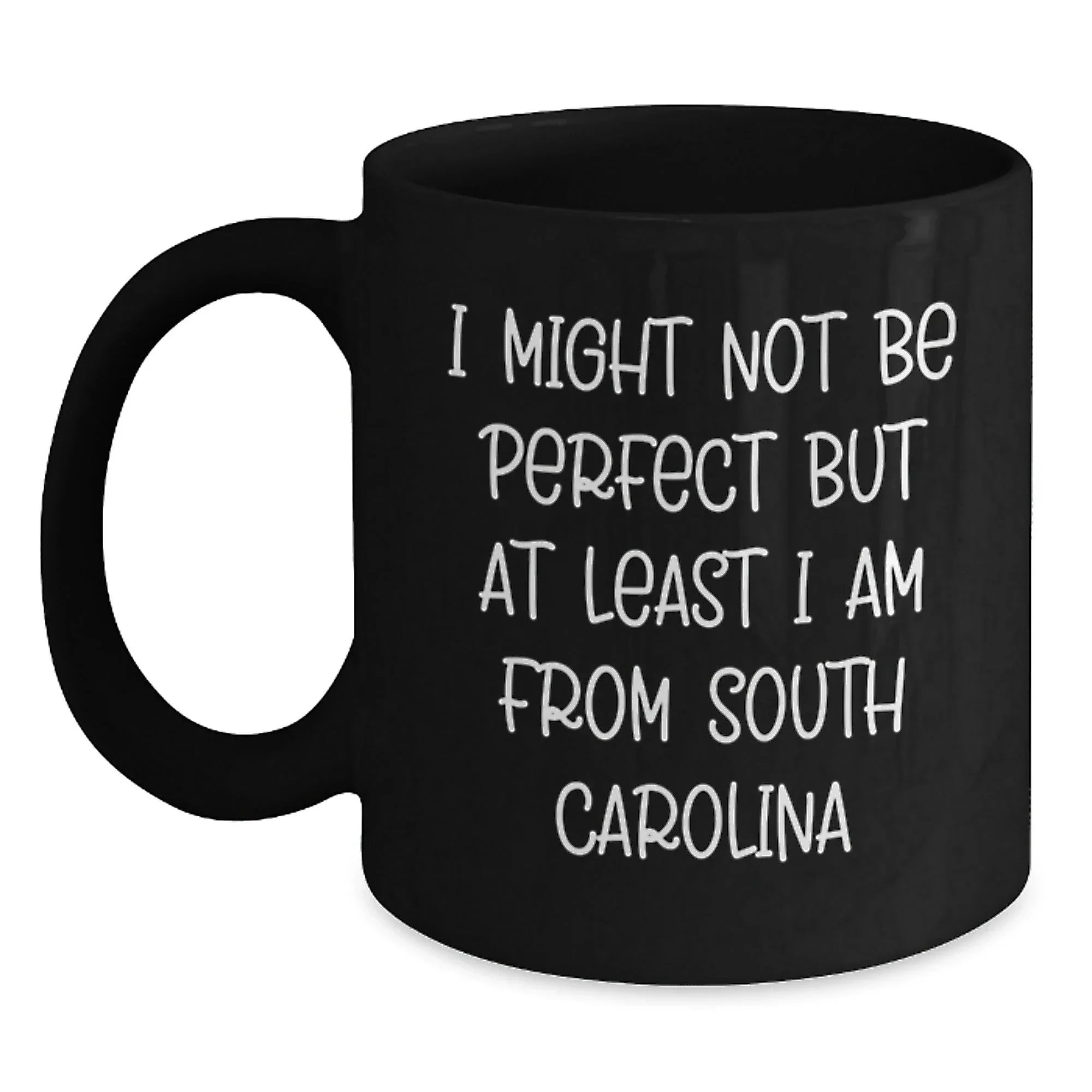 South Carolina Humor Gifts from Friends and Family, Funny Black Coffee Mug, Perfect for Christmas Unique Gifts for South Carolina Men and Women