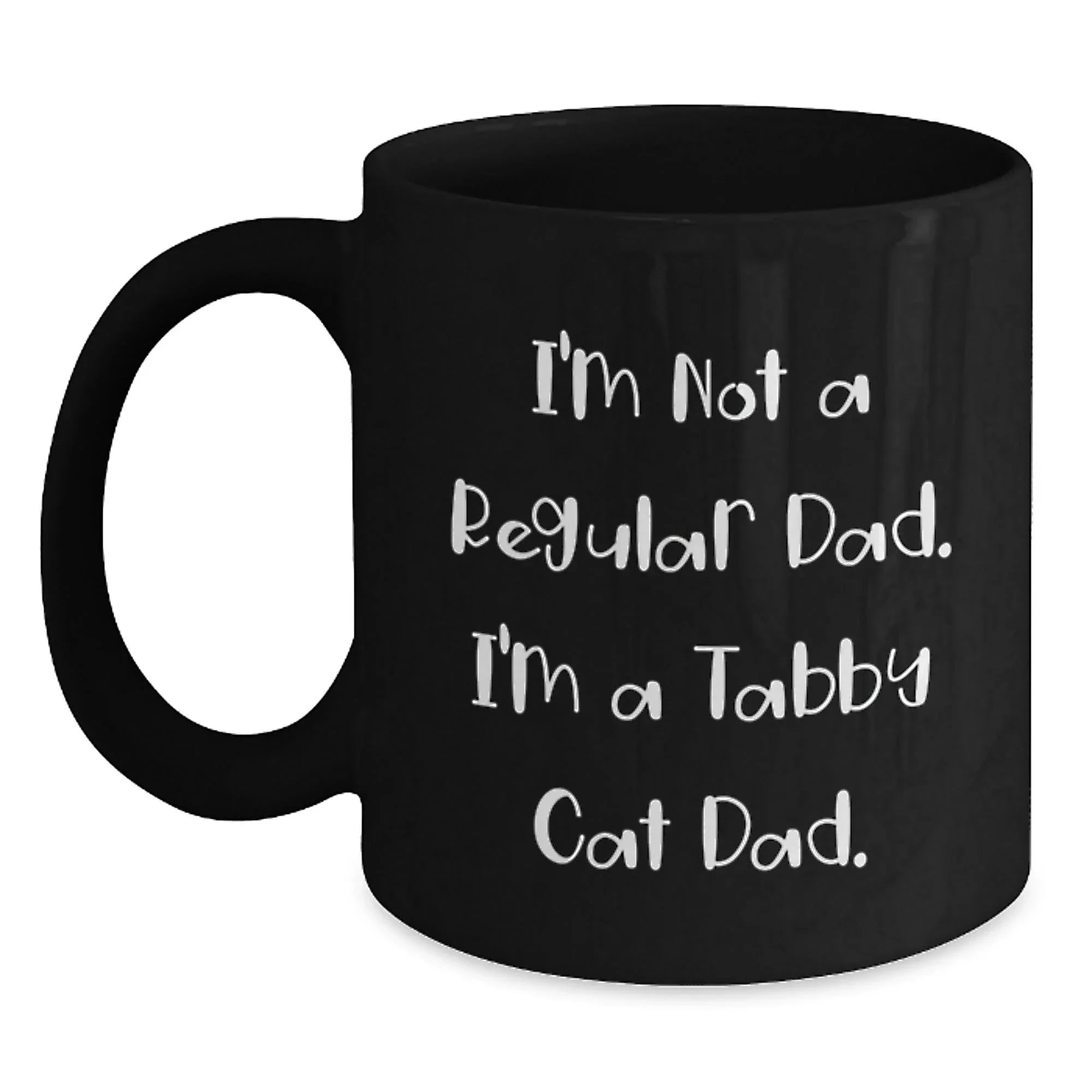 Tabby Cat Dad Funny Quote Gifts from Men to Tabby Cat Lovers, Black Coffee Mug, Birthday Unique Gifts for Tabby Cat Enthusiasts