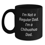 Funny Chihuahua Dad Gifts from Men to Chihuahua Lovers for Christmas Unique