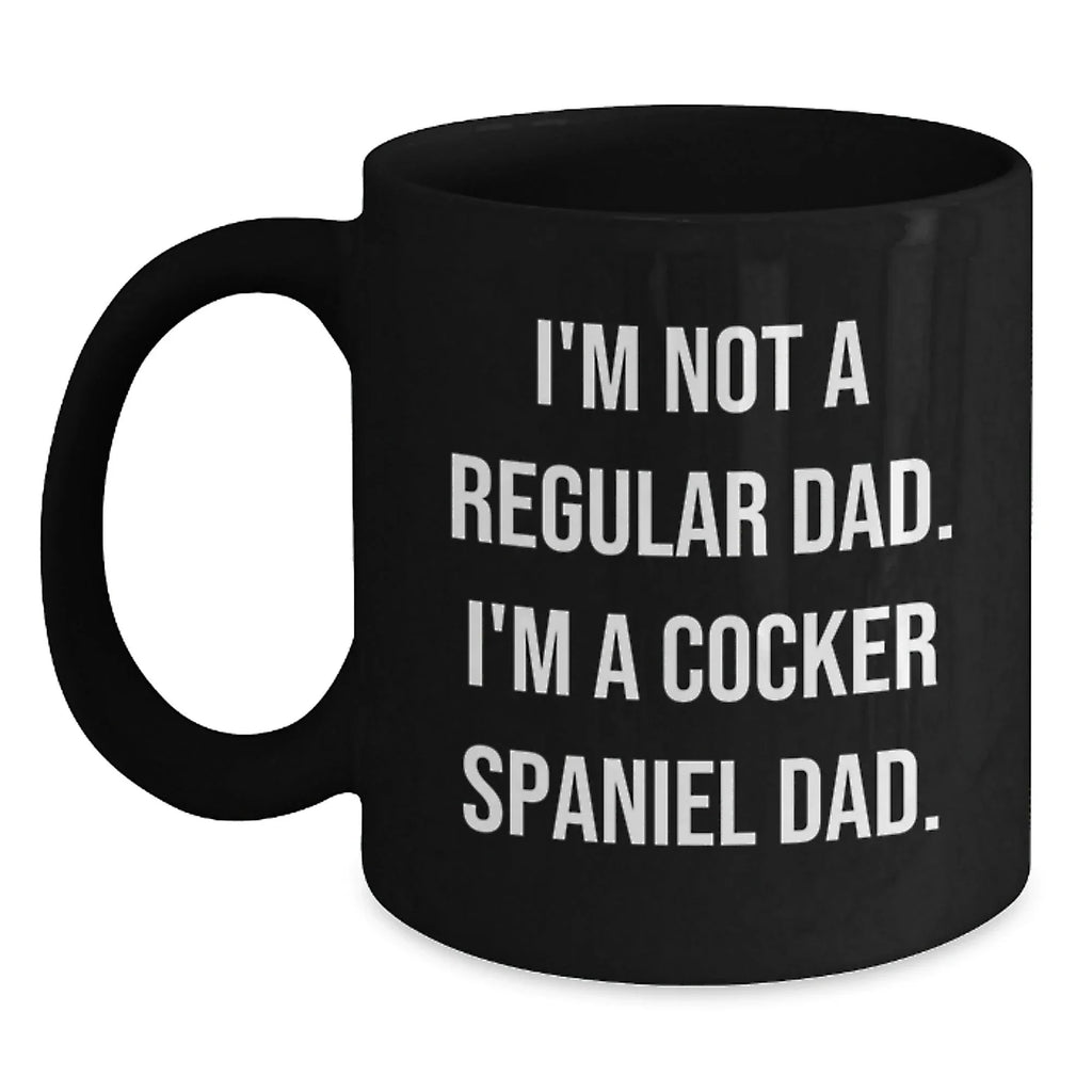 Funny Cocker Spaniel Dog Gift for Men from Dad Cocker Spaniel Dad Coffee Mug Christmas Unique Gift