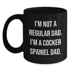 Funny Cocker Spaniel Dog Gift for Men from Dad Cocker Spaniel Dad Coffee Mug Christmas Unique Gift