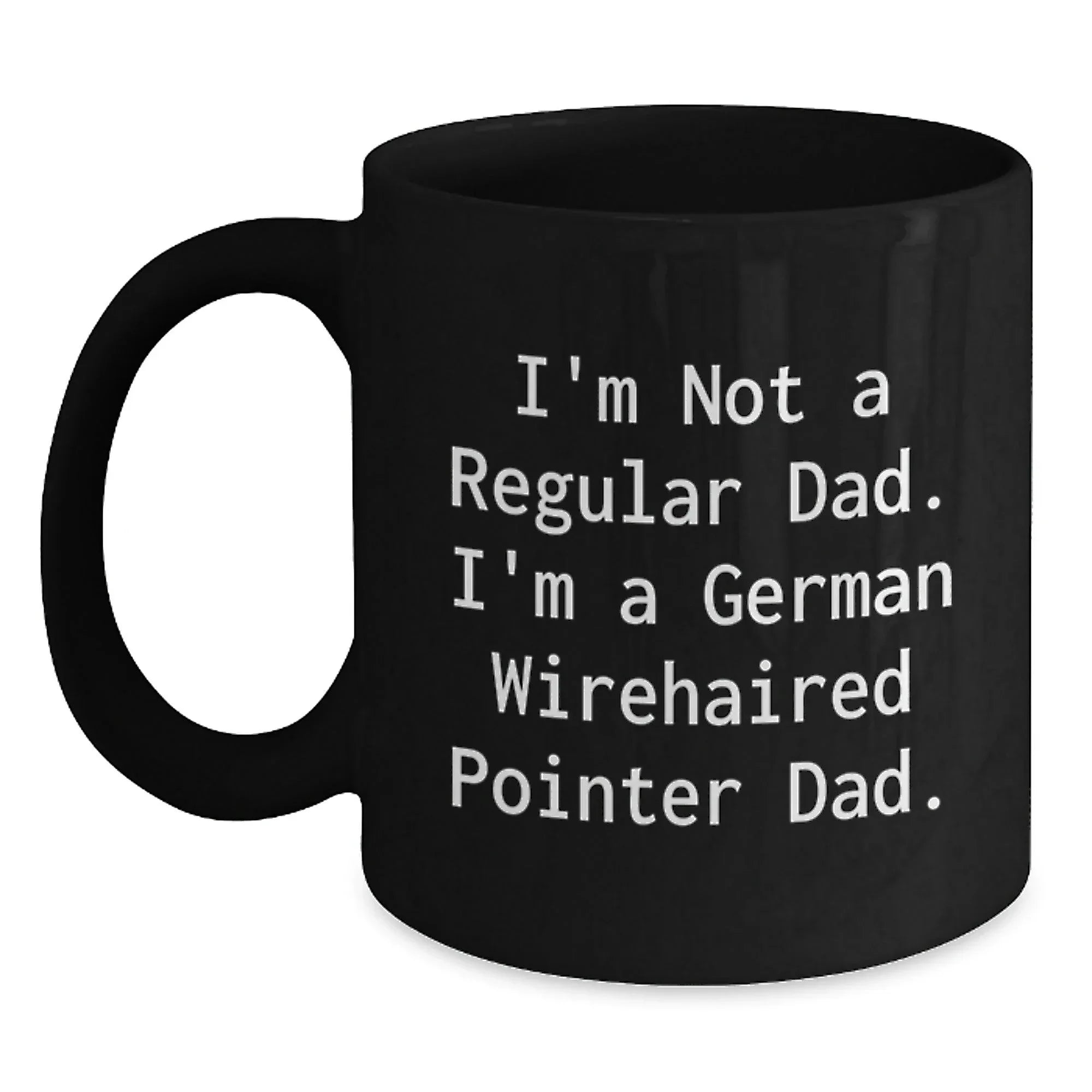 Funny German Wirehaired Pointer Dog Gifts for Dad, German Wirehaired Pointer Dad Coffee Mug, Unique Christmas Memorable Presents
