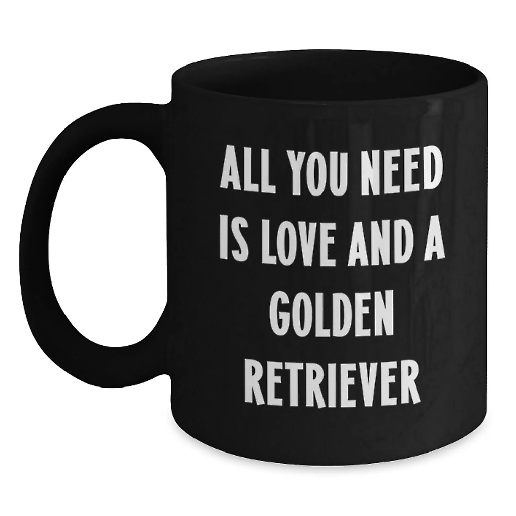 Funny Golden Retriever Dog Birthday Unique Gifts from Friends, All You Need is Love and a Golden Retriever Black Coffee Mug, Perfect for Men Women Family - Main