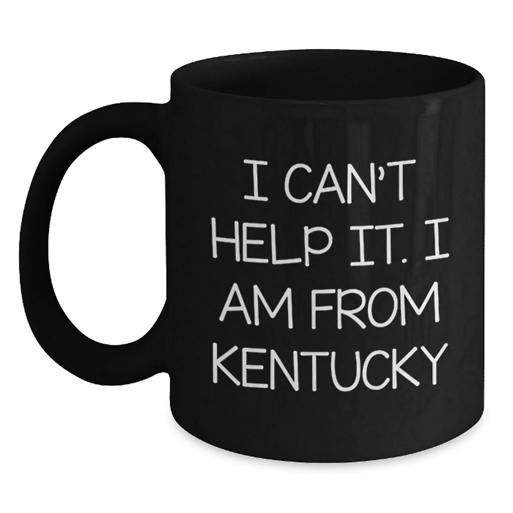 Kentucky Black Coffee Mugs Funny Quote Christmas Unique Gifts from Friends to Kentucky Lovers