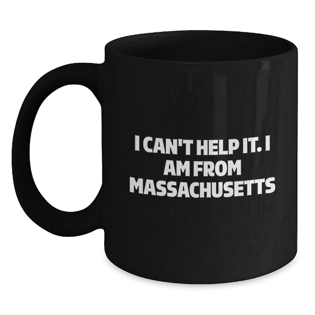 Massachusetts Black Coffee Mugs Funny Quote Gifts from Friends for Family Members