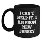New Jersey Black Coffee Mugs Funny Quote Gifts from Friends and Family for Christmas Unique