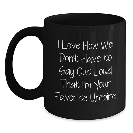 Funny Umpire Gifts for Men Umpire Enthusiasts Black Coffee Mugs Christmas Unique Gifts from Friends - Main