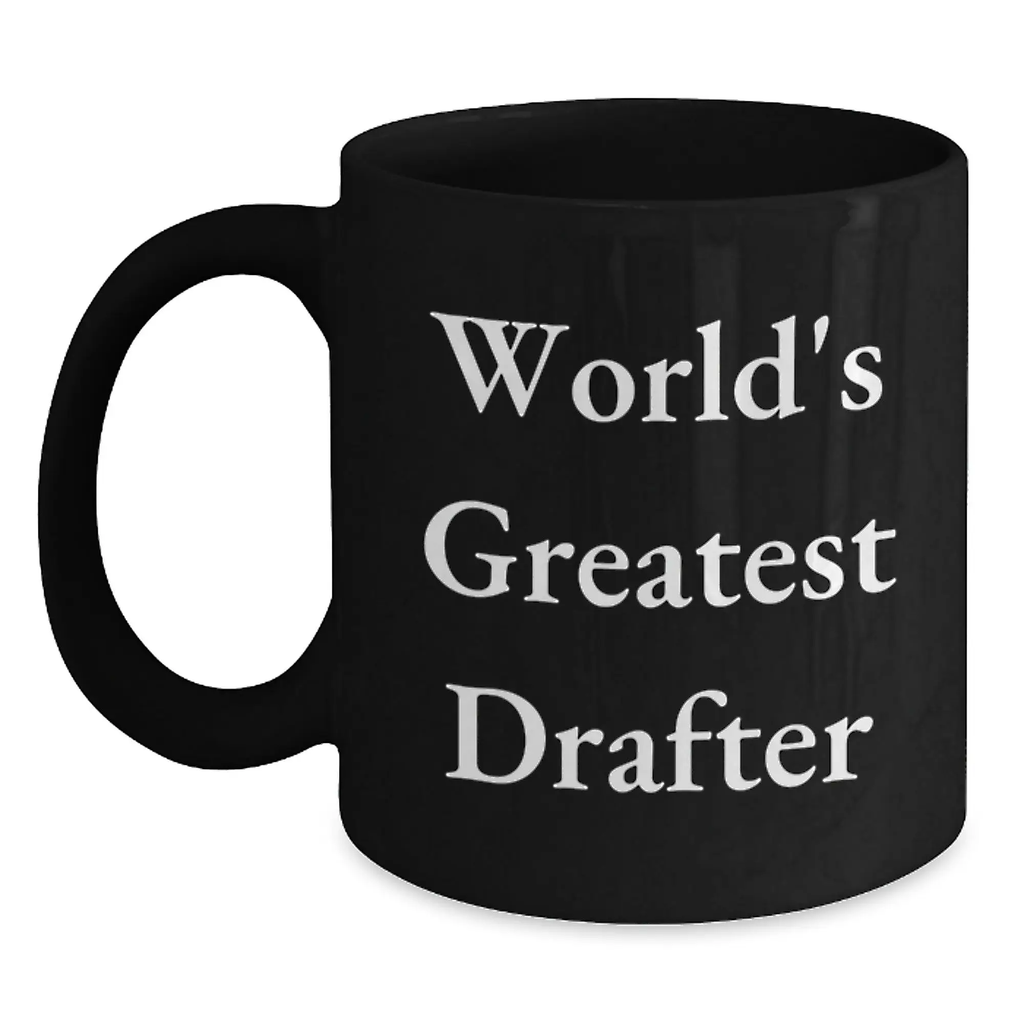 Funny World's Greatest Drafter Gift Ideas for Drafter Men on Birthday Unique Gifts from Friends - Main