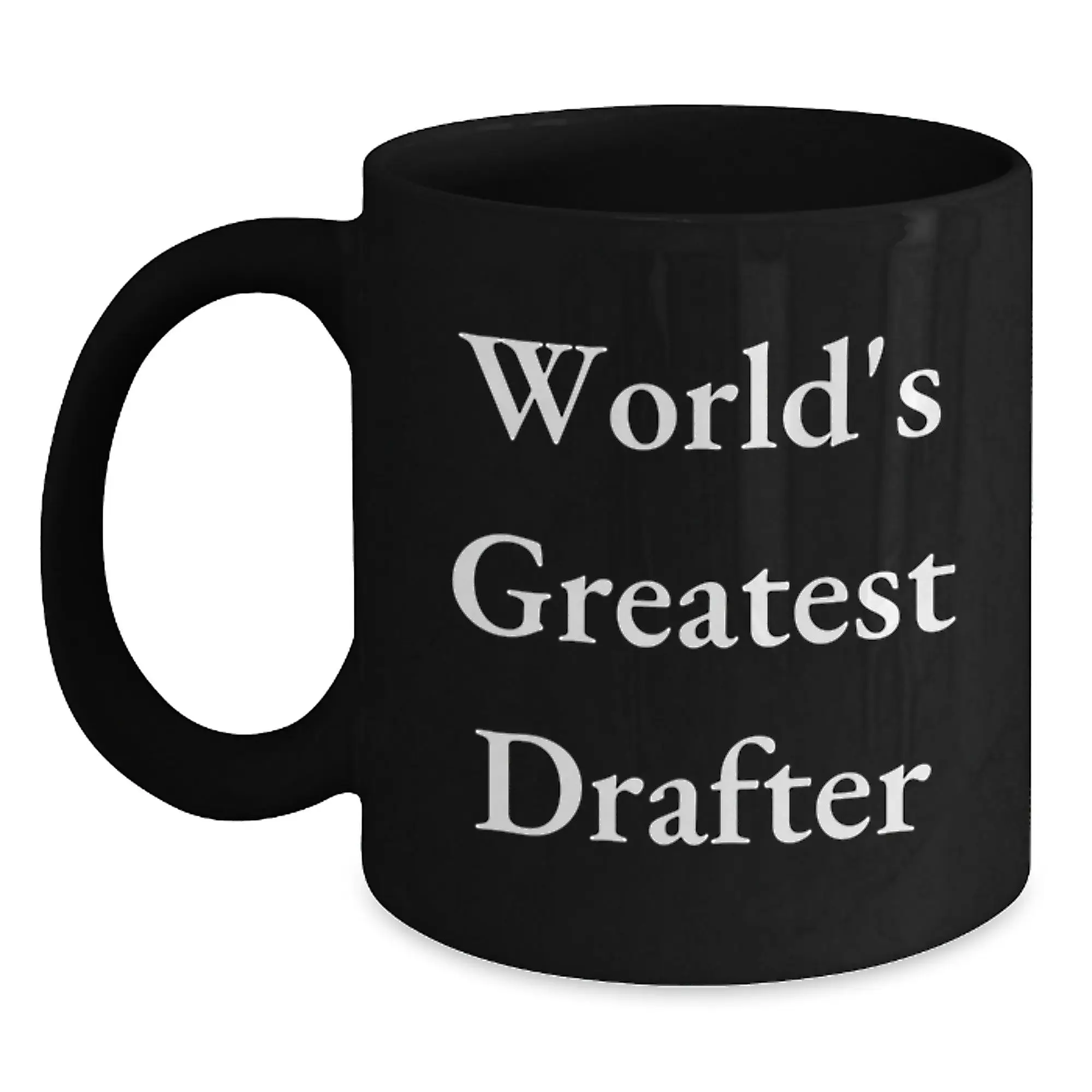 Funny World's Greatest Drafter Gift Ideas for Drafter Men on Birthday Unique Gifts from Friends - Main