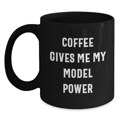Funny Model Gifts from Friends Christmas Unique Black Coffee Mugs for Men Women - Main