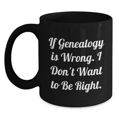 Genealogy Humor Gifts from Family for Genealogy Lovers - Funny Black Coffee Mug - Main
