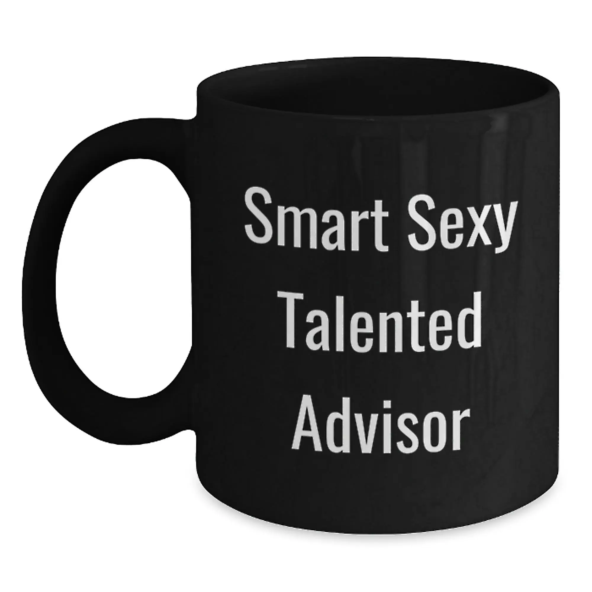 Funny Advisor Gifts from Friends, Unique Black Coffee Mug for Birthday, 'Smart Sexy Talented Advisor' Quote - Main