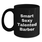Funny Barber Quotes Black Coffee Mugs Gifts from Friends to Smart Talented Barbers Birthday Unique Ideas - Main