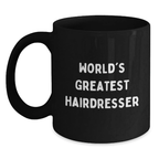 Funny Gift for Hairdresser Friends from Men - 'World's Greatest Hairdresser' Black Coffee Mug, Birthday Unique Gifts for Hairdresser - Main