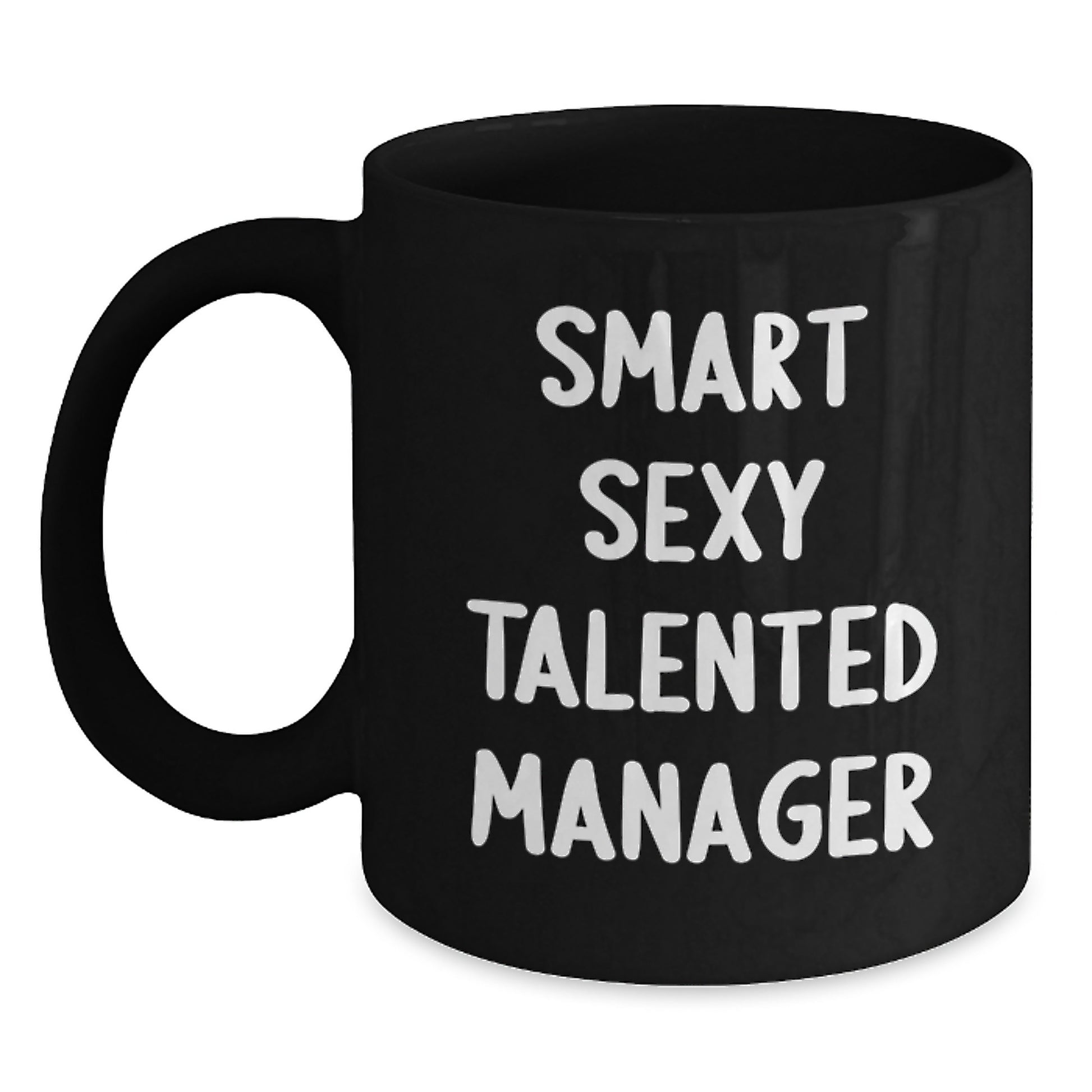 Funny 'Smart Sexy Talented Manager' Black Coffee Mug Gifts for Men from Friends or Coworkers on Christmas - Main