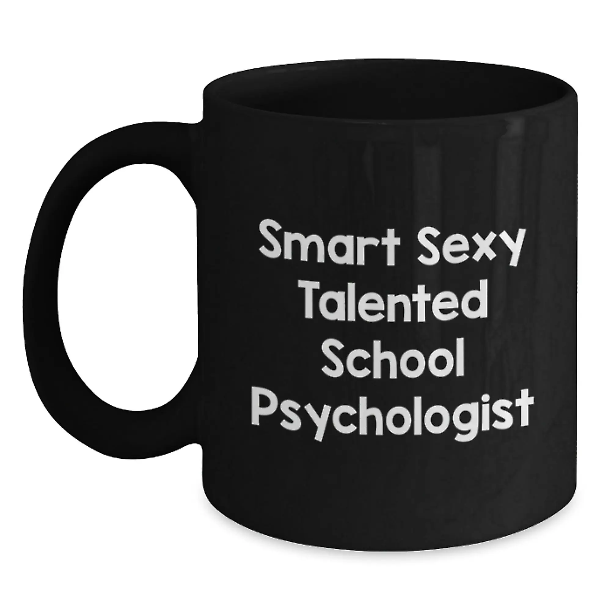 Funny School Psychologist Gifts for Graduation - 'Smart Sexy Talented' Black Coffee Mug, Gifts from Friends for School Psychologist, 11oz or 15oz Microwave and Dishwasher Safe - Main
