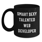 Funny Web Developer Black Coffee Mug - Smart Sexy Talented Web Developer Gift