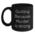 Quilting Gifts for Quilting Enthusiasts, Funny Quilting Mug for Graduation, Gifts from Family, Friends, Coworkers, Gifts for Quilting Lovers, Black Coffee Mug