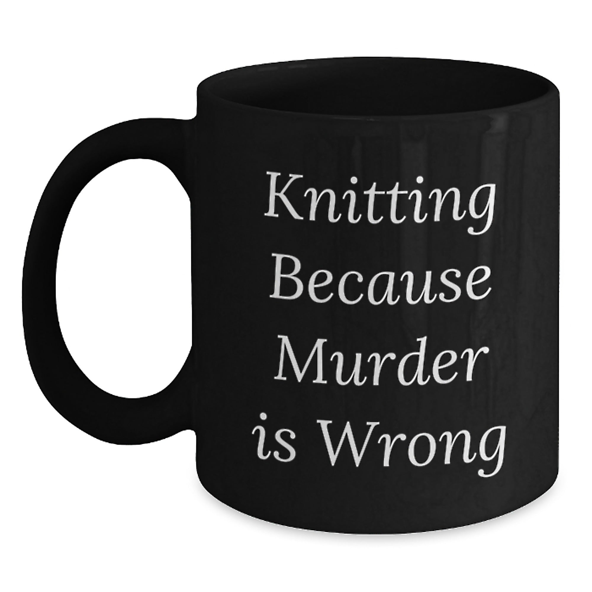 Funny Knitting Gifts for Women, Knitting Lover Black Coffee Mug, Gifts from Friends, Christmas Unique Mugs with 'Knitting Because Murder Is Wrong' Quote - Main