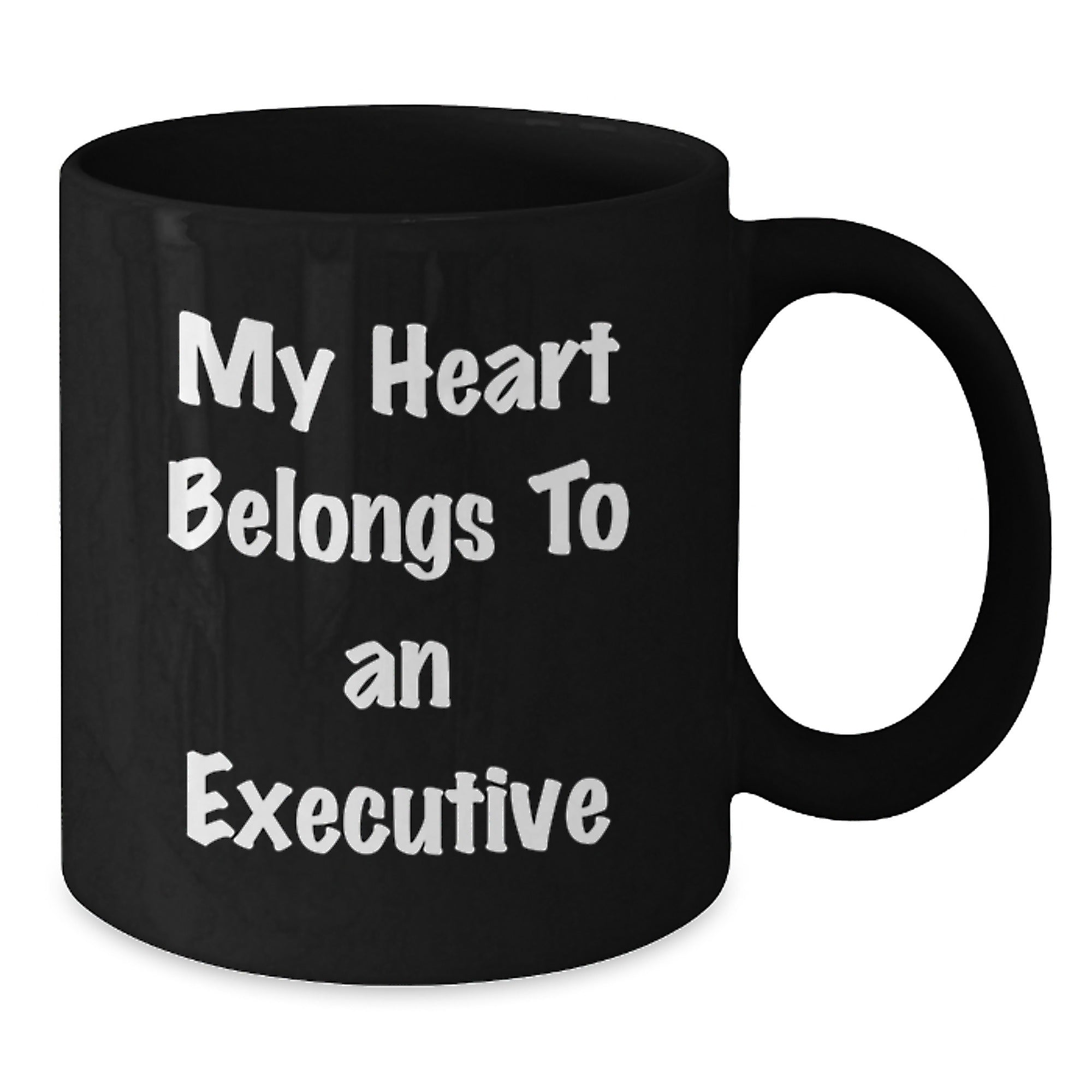 Funny Executive Gifts for Men Black Coffee Mug, 'My Heart Belongs To An Executive' Graduation Unique Gifts from Friends to Executive - Additional