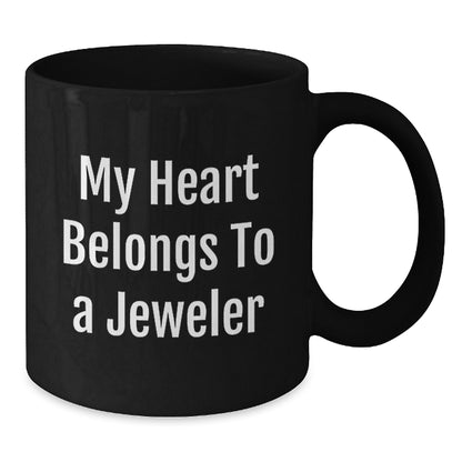 Funny Jeweler Gifts for Men, Black Coffee Mugs with Quote 'My Heart Belongs To A Jeweler' - Additional