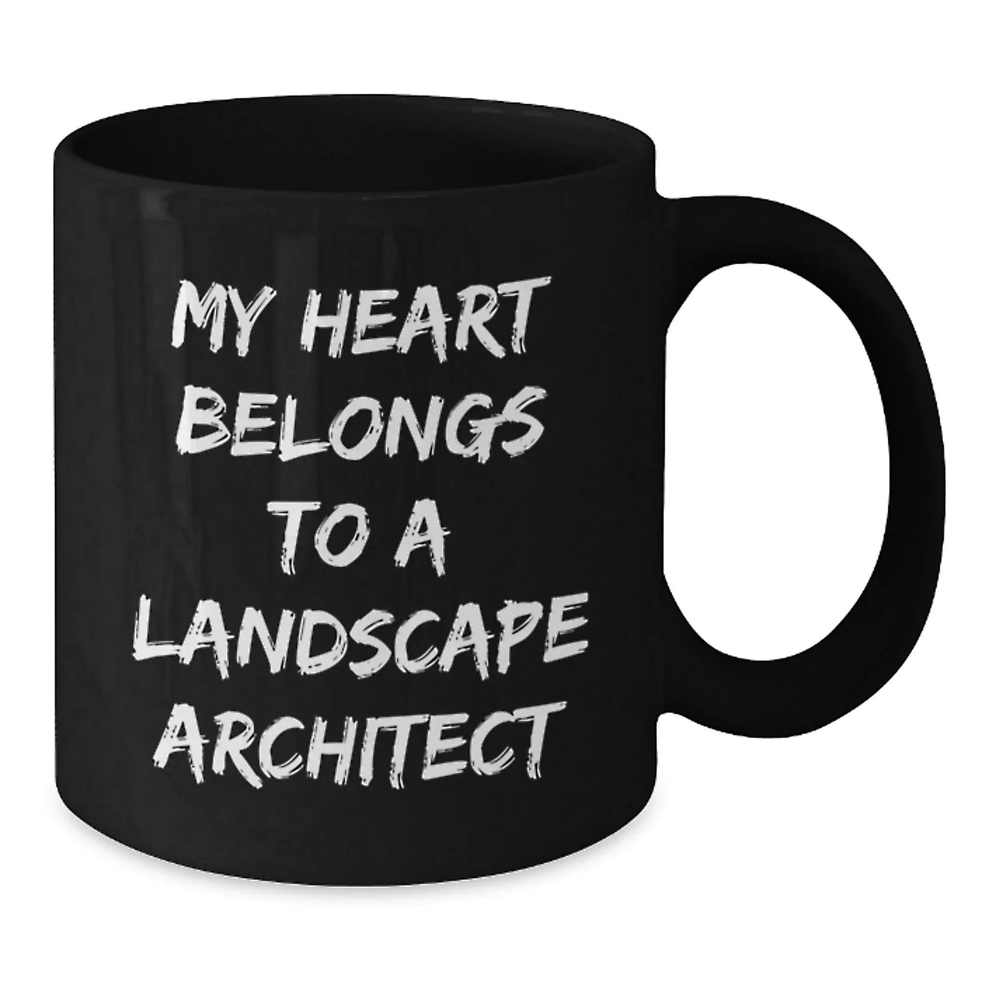Funny Landscape Architect Gifts from Men for Friends - My Heart Belongs To A Landscape Architect Christmas Unique Mugs Black Coffee Mug