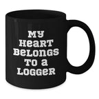 Funny Logger Gifts from Friends for Graduate, My Heart Belongs To A Logger Quote on Black Coffee Mug, Unique Graduation Gifts