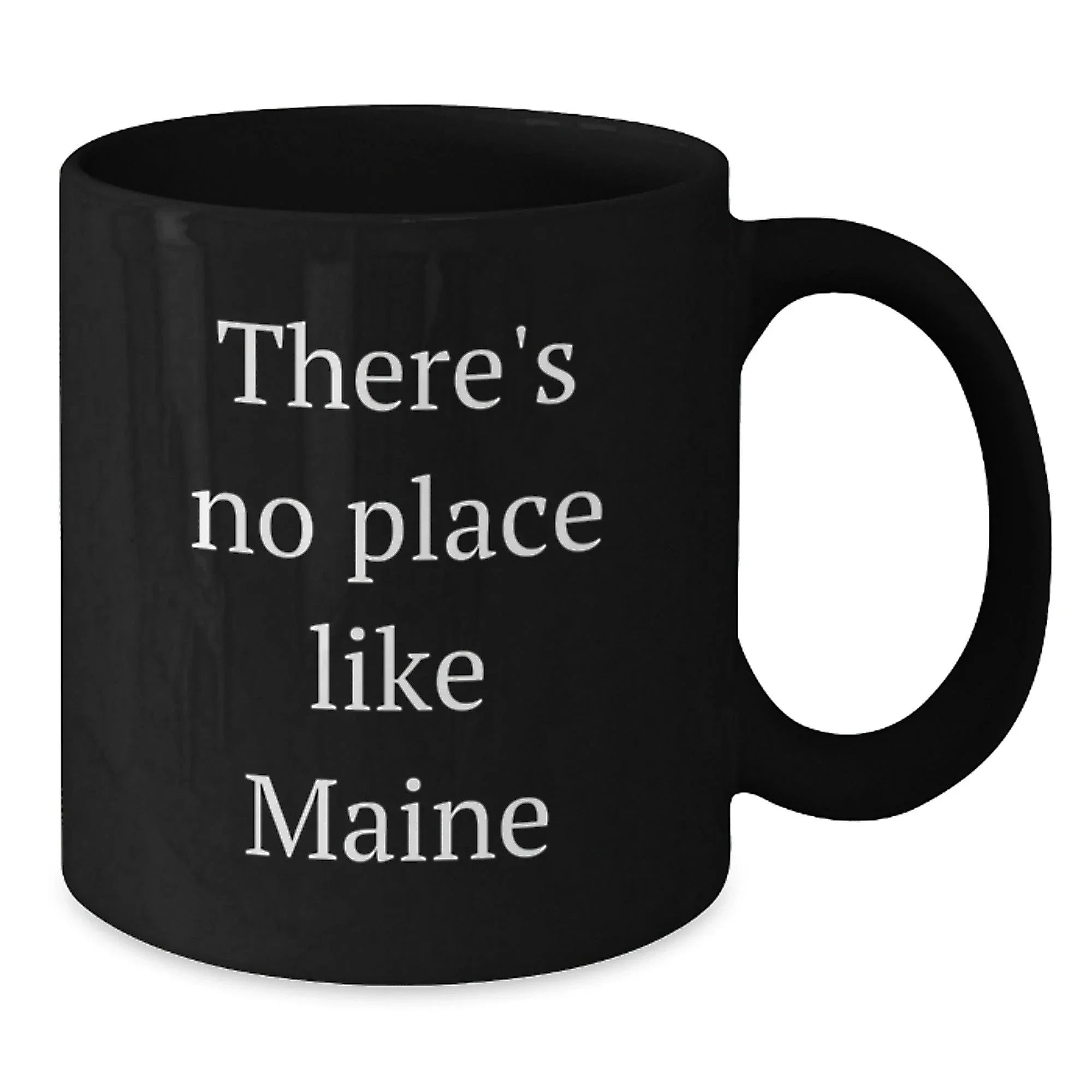 Funny Maine Gifts for Friends from Maine, Black Coffee Mug, There's No Place Like Maine Christmas Unique Gifts