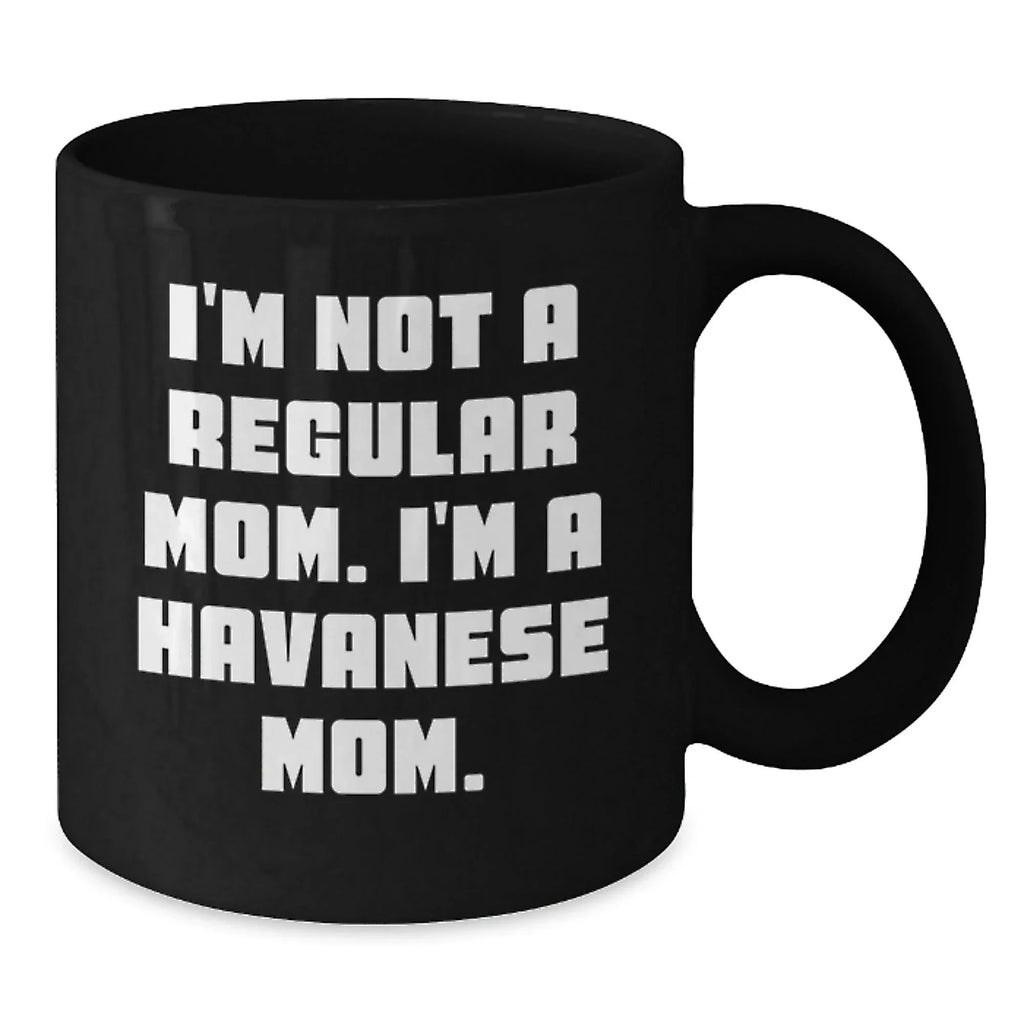 Havanese Dog Gifts Funny Mom Black Coffee Mug Christmas Unique Presents from Havanese Mom to Havanese Lover Friends and Family